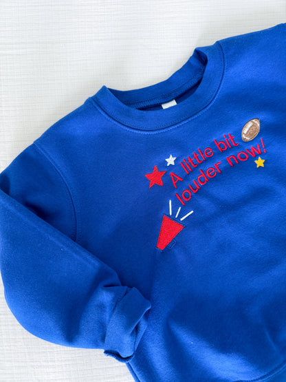 A little bit louder now sweatshirt